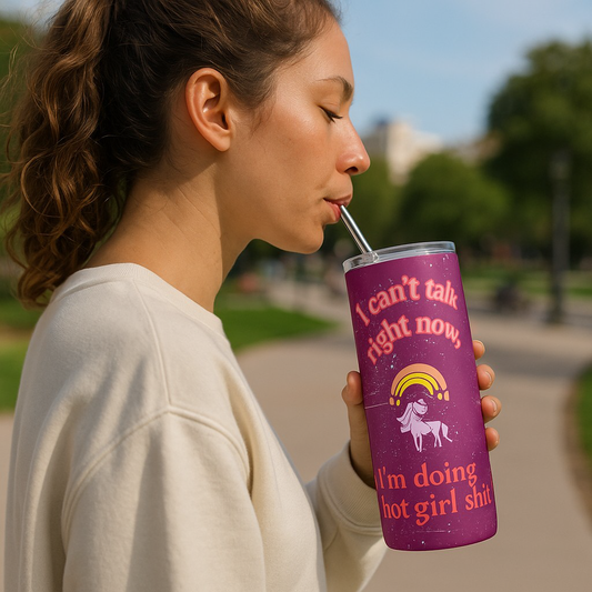 💅 "I Can't Talk Right Now – I'm Doing Hot Girl Sh*t" Tumbler (20oz)